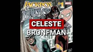 Celeste Bronfman: Marvel's Women of Power: Jackpot and Black Cat
