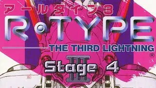R-Type III: The Third Lightning - Stage 4 - Cyclone Force