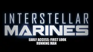 Interstellar Marines First Look Running Man