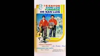 Los Tuneros de San Luis- Hasta Cuando Chaparrita