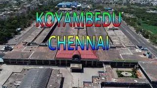 Drone View | Koyambedu - Flyover | Bus Terminus | Depot | Omni Bus Stand | Metro | Market