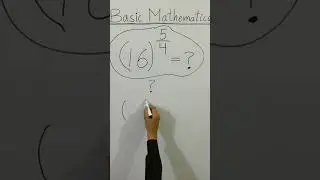 😳 CLEAN BASIC MATHEMATICS (16)^5/4=? #Shorts
