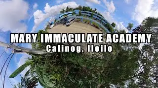 MARY IMMACUTE ACADEMY ( MIA ) Calinog Iloilo, Philippines