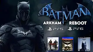 Batman Arkham REBOOT Update | Rocksteady New Arkham's Remake'S