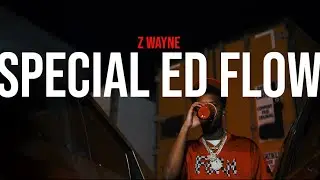 Z-Wayne - Special Ed Flow (Official Video)