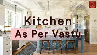 Kitchen As per Vastu Ep: 8