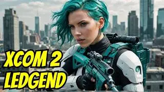 Operation Gatecrasher | Blind Playthrough | Xcom 2 Ledgend