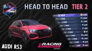 Head to Head - Tier2 - Audi RS3 Sportback | Racing Kingdom ( Early Access )