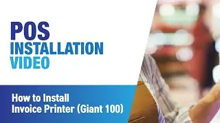 POS INSTALLATION VIDEO - How to Install Invoice Printer Giant 100
