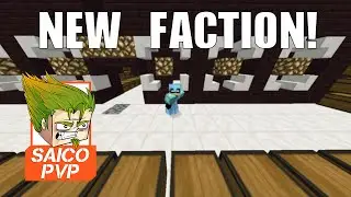 New Faction! (SaicoPvP Factions #15)