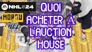 NHL 24 - Quoi acheter &agrave; l'auction house pour bien investir ?! Conseils pour se b&acirc;tir une collection!