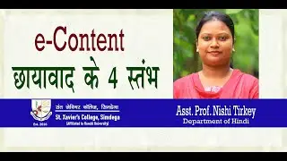 1. Chhayawad Ke 4 Stambh I Department of Hindi I St. Xavier's College, Simdega