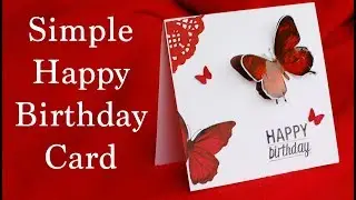 TUTORIAL- Simple Happy Birthday Card|Butterfly Card tutorial|Simple Pop up Card