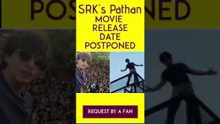Latest Update Pathan Movie Release Date Postponed | Shahrukh Khan Latest Movie | SRK News