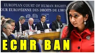 🚨 Suella Braverman To Ban ECHR Judges