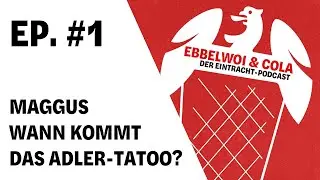 Markus Kr&ouml;sche und der riesige SGE-Kader! Mit Cettina und Sebastian | Ebbelwoi & Cola #1