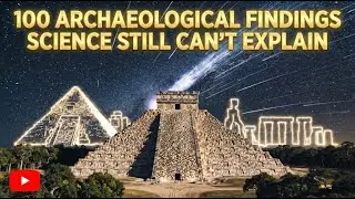100 Archaeological Findings Science Still Can&rsquo;t Explain | Mystery Documentary #aivideo #veo3