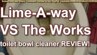 TOILET CLEANER WHAT WORKS? LIME-A-WAY TOILET BOWL CLEANER VS THE WORKS which works best REVIEW