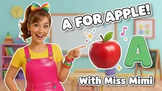 Phonics Song with Miss Mimi 🍎 | A for Apple | ABC Alphabet Sounds for Kids