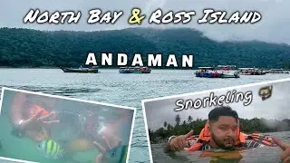 North Bay & Ross Island 🦌| Andaman Tour | Snorkeling In North Bay | Andaman Water Sports Activities💙
