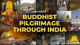 Join a narrated Buddhist pilgrimage through India and Nepal