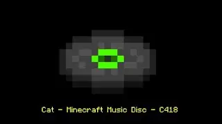 Cat - Minecraft Music Disc - C418