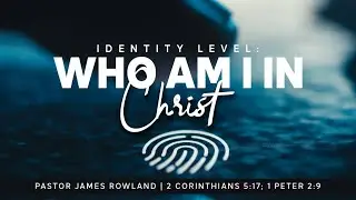 Who Am I in Christ | Life Worship Center | 1.4.26