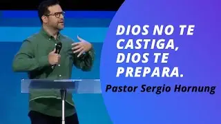 Dios no tecastiga,Dios te prepara / Pastor Sergio Hornung