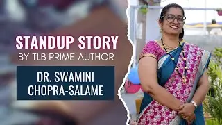 #StandupStories | #TLBPrime Author Dr. Swamini Chopra-Salame | #tlbcity 