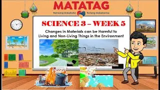 Science3 Quarter1 Week 5 Revised K12 Materials and their Uses/Harmful Effect to People & Environment