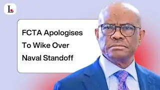 FCTA Apologises To Wike Over Naval Standoff