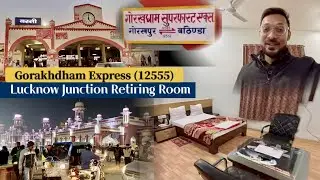 Lucknow Junction Retiring Room | Gorakhdham Express (12555) Train Journey | Who Often Make Vlogs