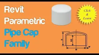 How to Create Revit Parametric Pipe Cap family