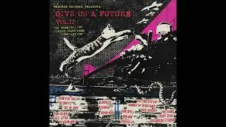 VA / Give Us A Future Vol.II 