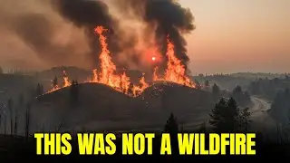 California Fires Were NOT Wildfires | Directed Energy PROOF