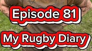 Episode 81 My Rugby Diary by Tia Tandy 