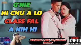 ZORINZUALI x G'NIE - KA SALTANNA || Openmic Mizo Reaction