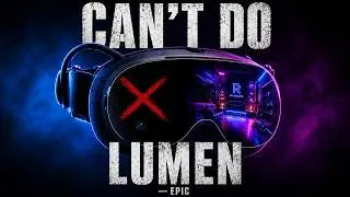 Epic Says Lumen Can't Do VR... So I Tested It Myself