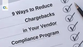 9 Ways to Reduce Chargebacks in Your Vendor Compliance Program