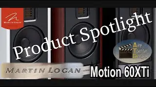 Martin Logan Motion 60XTi speaker review - Product Spotlight on our best for 2020! #martinlogan