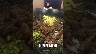 🌙 Iftar Buffet at Karahi Point! 🍽️