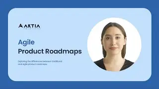 Agile Product Roadmaps