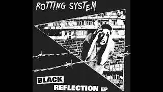 Rotting System - Black Reflection EP [2019 Hardcore Punk]