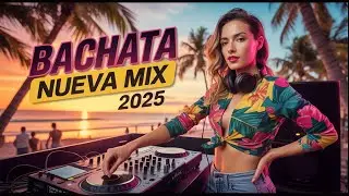 Bachata Nueva Mix 2026 🔥 Lo Mejor de la M&uacute;sica Rom&aacute;ntica y Sensual del A&ntilde;o