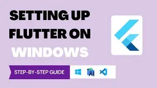 Full Flutter windows Installation | 2021 step by step guide