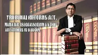 Supreme Court Vs Centre \ Tribunal Reforms Act - Madras Bar Association Case  #courtproceedings