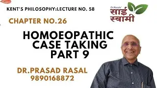 Kent's Philosophy: Chapter No.26: Lecture 58: Homoeopathic Case Taking Part 9