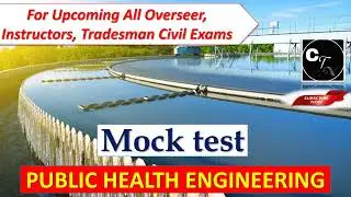 PUBLIC HEALTH ENGG//MOCK TEST//FOR ALL UPCOMING CIVIL ENGG EXAMS/TRACER/OVERSEER/DRAUGHTSMAN CIVIL