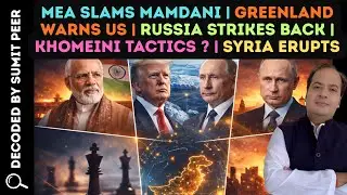 MEA Slams Mamdani | Greenland Warns US | Russia Strikes Back | Khomeini Tactics? | Syria Erupts