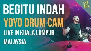 PADI REBORN | BEGITU INDAH | YOYO DRUM CAM | LIVE IN KL
